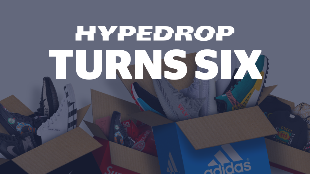 HypeDrop Turns Six!